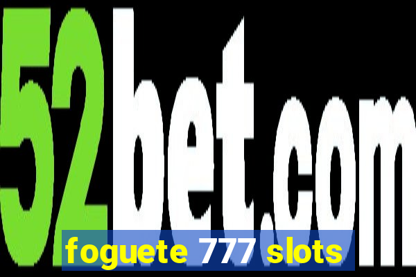 foguete 777 slots